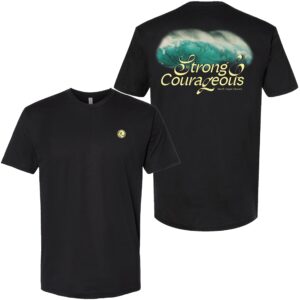 Strong & Courageous Tee