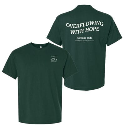 Overflowing with Hope Tee - Temecula